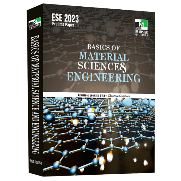 ESE 2023 - Basics of Material Science and Engineering